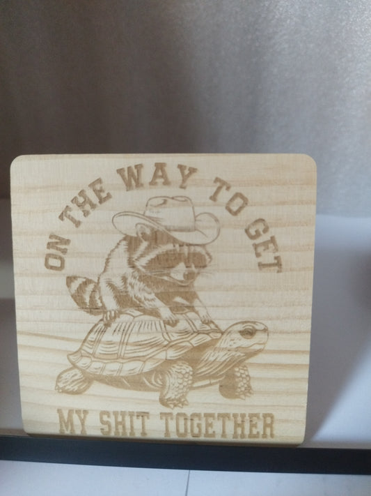 On my way engraved wood coaster