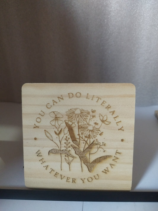 You can engraved wood coaster